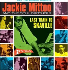 JACKIE MITTOO & THE SOUL BROTHERS LAST TRAIN TO SKAVILLE NEW LP
