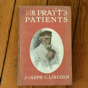 Antique Hardcover Book – MR. PRATT’S PATIENTS by Joseph C. Lincoln D. Appleton & - Picture 1 of 7
