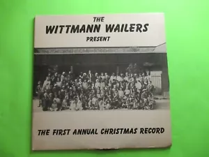 THE WITTMAN WAILERS CHRISTMAS RECORD LP PRIVATE PRESS ELEMENTRY SCHOOL - Foto 1 di 2