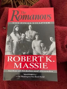 The Romanovs: the Final Chapter by Robert K. Massie (1996,  Paperback)  SIGNED - Picture 1 of 4