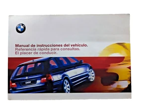 BMW Serie 3 Touring E46 Manual Instrucciones del Vehiculo Ref 01 43 0 155 459 es - Imagen 1 de 3
