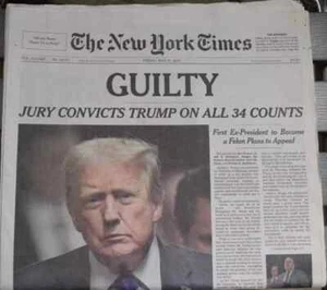 Donald Trump Guilty The New York Times 5/31/2024 🤑 - Picture 1 of 3