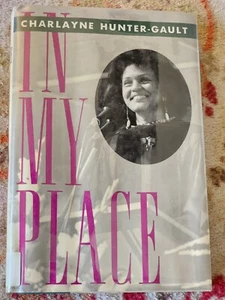 CHARLAYNE HUNTER-GAULT'S "IN MY PLACE," 1st Edition, ©1992 - Picture 1 of 6