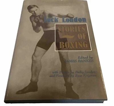 Jack London "Stories of Boxing” By James Bankes. 1992. 1st Edi . HC/DJ. - Image 1 of 4