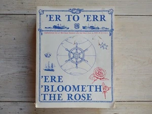 Rare 'ERE BLOOMETH THE ROSE List of Merchant Seamen Lost WWII WW2 BOOK W.P. IVEY - Picture 1 of 14