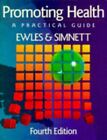Promoting Health: A Practical Guide By Simnett Ma(Oxon)  Dphil  Cert E Paperback