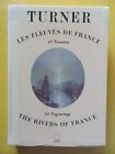 Turner Les Fleuves de France The Rivers of France Adam Biro 1990 bilingue