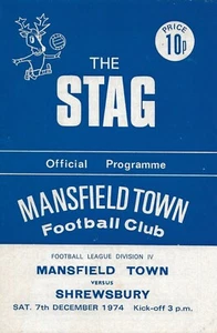 MANSFIELD TOWN V SHREWSBURY TOEN ~ 7. DEZEMBER 1974 ~ FUSSBALLPROGRAMM - Bild 1 von 1