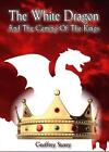The White Dragon and The Coming of The Kings by Geoffrey Storey Paperback Book