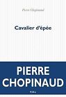 Cavalier d'épée von Chopinaud, Pierre | Buch | Zustand gut