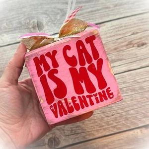 Funny Valentine's Day Tiered Tray Sign – "My Cat Is My Valentine" – Handcrafted - Picture 1 of 7