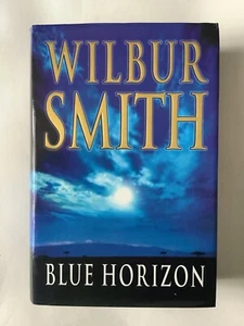 Blue Horizon: Wilbur Smith (Hardback 2003) - Picture 1 of 8