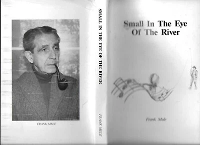Small in the Eye of the River by Frank Mele, Signed First Edition Foto 1 de 2