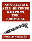 Armes d'autodéfense non létales Ronald Williams pour la survie (livre de poche)