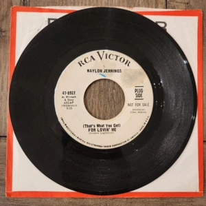 Waylon Jennings Thats What You Get For Lovin Me /Time Will Tell 45 Promo 47-8917 - Picture 1 of 2