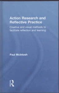 Action Research and Reflective Practice by Paul McIntosh Brand New! - Picture 1 of 1
