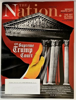 The Nation Magazine 320(3) 2025 Mar ~The Supreme Trump Court  ~Mexico Keeps Left Foto 1 de 3