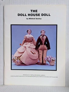 THE DOLL HOUSE DOLL 1977 Mildred Seeley How To Make Clothing Costumes Patterns - Picture 1 of 4