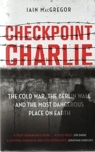 Iain MacGregor SIGNED Checkpoint Charlie East West Berlin Germany Cold War USSR - Picture 1 of 4