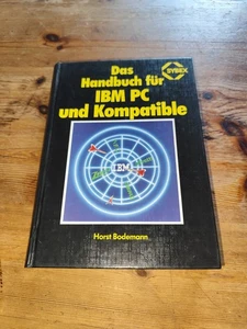 Livre "Das handbuch für IBM PC und Kompatible" - Sybex - Horst Bodemann - Zdjęcie 1 z 4