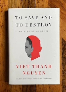 Viet Thanh Nguyen- To Save And Destroy -Signed/Dated 1st/1st HC/DJ Unread 2025 - Picture 1 of 6