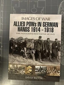 Allied POWs in German Hands 1914 - 1918 by David Bilton... - Picture 1 of 2