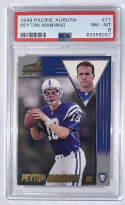 69556037 PEYTON MANNING 1998 Pacific Aurora #71 RC Rookie Colts HOF PSA 8 - Image 1 of 2