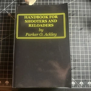 Handbuch für Schützen und Reloader von Parker Ackley (2013, Trade Paperback) - Bild 1 von 6