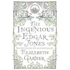 The Ingenious Edgar Jones - Paperback NEW Garner, Elizabe 2008-05-29
