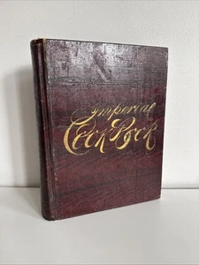 Imperial Cook Book - A Monitor for the American Housewife - 1890 -Grace Townsend - Picture 1 of 21
