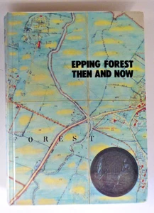 Epping Forest: Then and Now. W. G. Ramsey & R. L. Fowkes (1986) D52 O386 - Picture 1 of 12