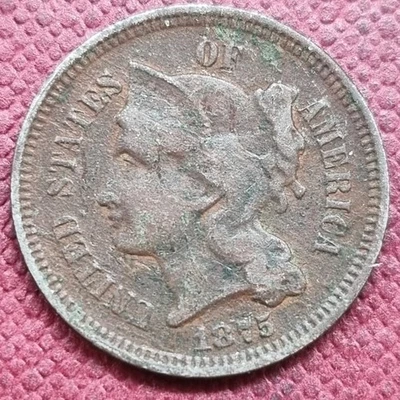 1875 Three Cent Piece Nickel 3c Better Grade Dark #96856 - Image 1 of 2
