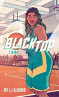 LJ Alonge Toni #4 (Paperback) Blacktop