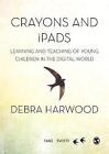 Crayons And Ipads - 9781473915992