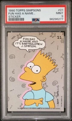 FUN HAS A NAME... 1990 Topps Simpsons Sticker #21 Bart Simpson RC PSA 9 Mint - Image 1 of 2