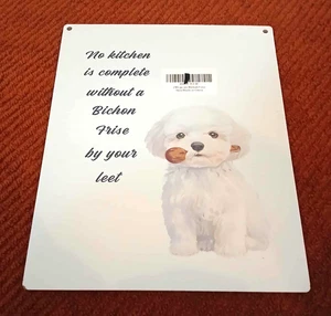 Keine Küche ist komplett ohne Bichon Frise NEU Holz Hängeschilder 10 x 8" - Bild 1 von 2