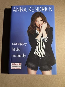 SCRAPPY LITTLE NOBODY by Anna Kendrick 2016 SIGNED FIRST EDITION hardcover - Bild 1 von 5
