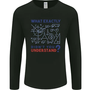 Science What Don't You Understand Geek Mens Long Sleeve T-Shirt - Picture 1 of 15