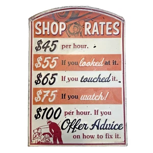 Cool Rustic "Shop Rates" 9x13 Aluminum Metal Wall Man Cave Shop Sign Preowned - Picture 1 of 11