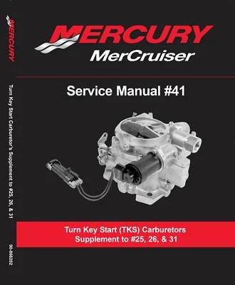 Mercruiser Mercury #41 Turn Key Start TKS Carburetors Supplement Service Manual