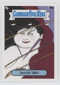 2020 Topps Garbage Pail Kids 35th Anniversary Rockin' Rio #86a 0b94