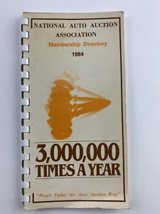 1984 National Auto Auction Association Membership Directory, Spiralbound Booklet - Picture 1 of 8