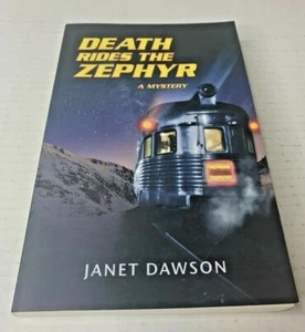 2013 Death Rides the Zephyr by Janet Dawson Paperback Book, Signed Copy - Picture 1 of 8