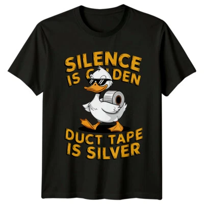 GOFASHIONDIRECT Silence Is Golden Duct Tape Is Silver Funny Duck T-Shirt