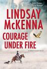 Courage Under Fire: A Riveting Novel Of Romantic Suspense [Silver Creek] By Mcke