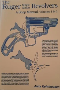 Ruger Single Action Kuhnhausen Vol 1&2 Shop manual Revolvers Pistol Gunsmithing - Picture 1 of 1