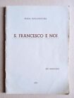 Maria Bonaventura - S. Francesco e noi (pro manuscripto), Monza, 1962, pagg. 54