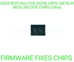 ASUS ROG Strix G18 (2025) G815, G815LW, ADMIN NO PASSWORD BIOS CHIP (Ultra) - Picture 1 of 1