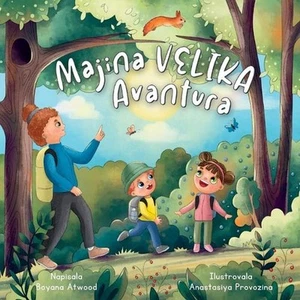 Majina Velika Avantura: Rimovana Kratka Pri?a Za Decu Koja Podsti?e Zabavu U Pri - Picture 1 of 1