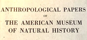 Native Americans    ANTHROPOLOGICAL PAPERS:  5 studies A.M.N.H. - Bild 1 von 8